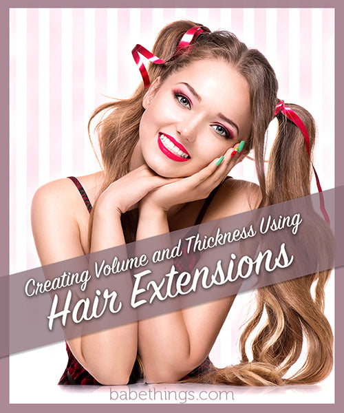 Creating Volume and Thickness Using Hair Extensions