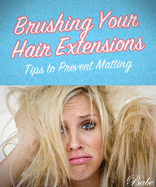 How to Brush your Hair Extensions