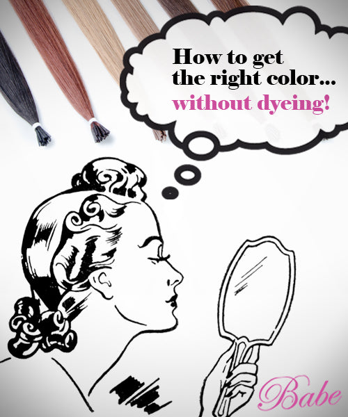 How to get the right color, without dyeing your hair extensions