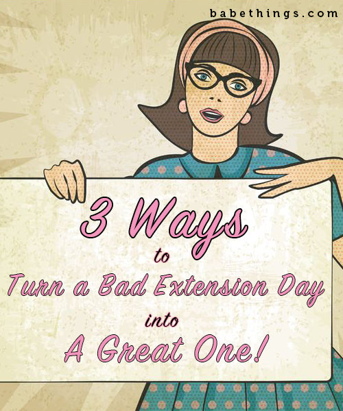 3 Ways to Turn a Bad Hair Extension Day into a Great One