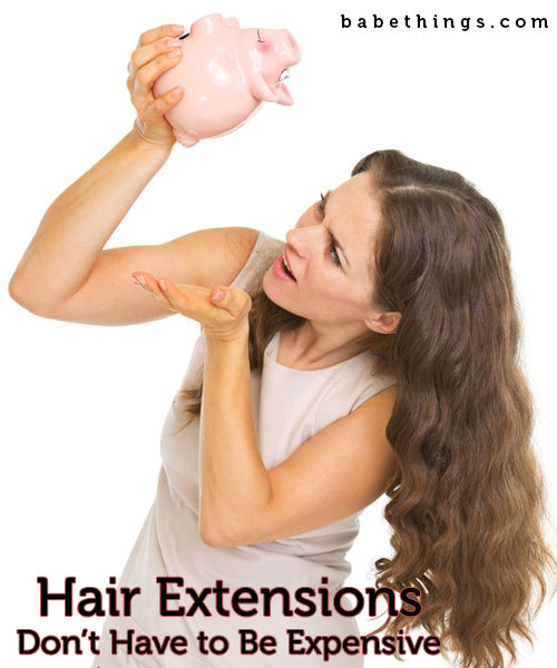 Hair Extensions Don’t Have To Be Expensive