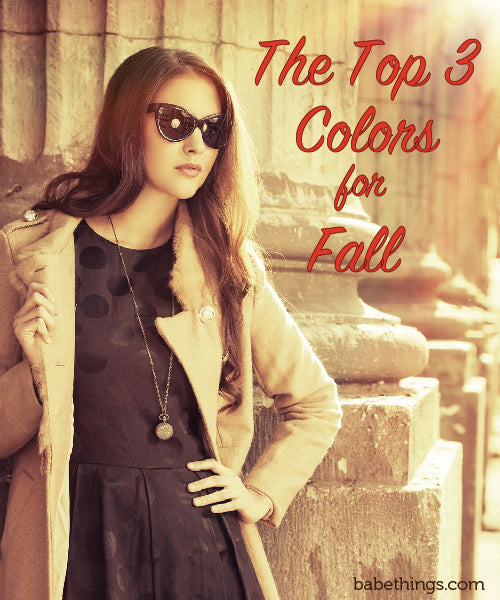 The Top Three Colors for Fall