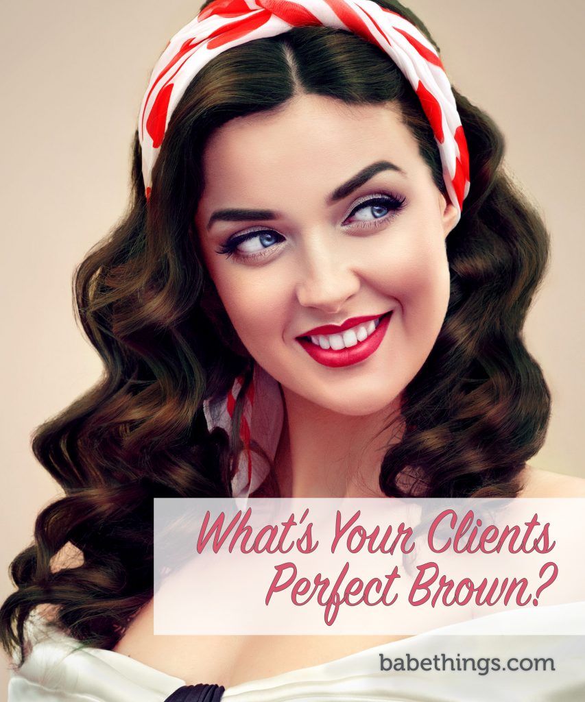 What’s Your Client’s Perfect Brown?