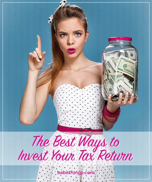 The Best Ways to Invest Your Tax Return