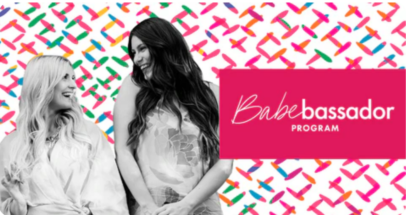 Become a Babebassador