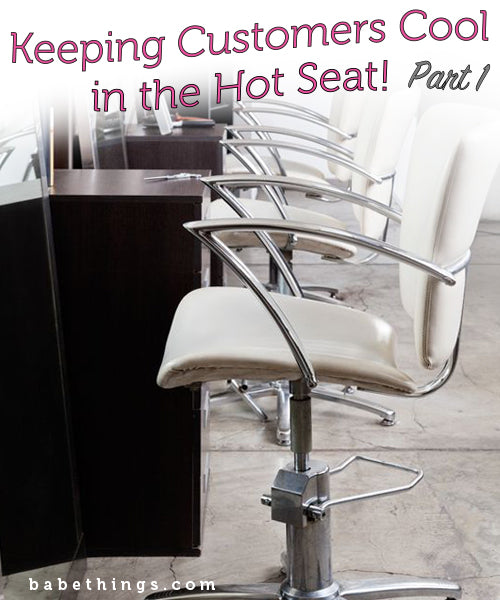 Keeping Customers Cool in the Hot Seat!
