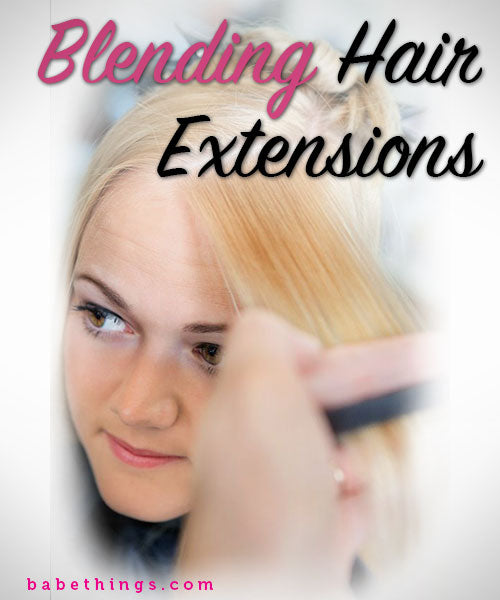 The Basic Steps of Hair Extension Blending