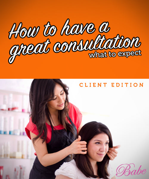 How to have a great consultation - for clients