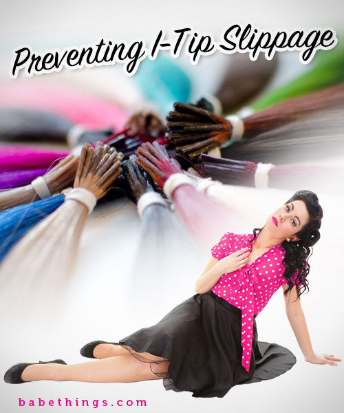 Preventing I-Tip Hair Extensions from Slipping