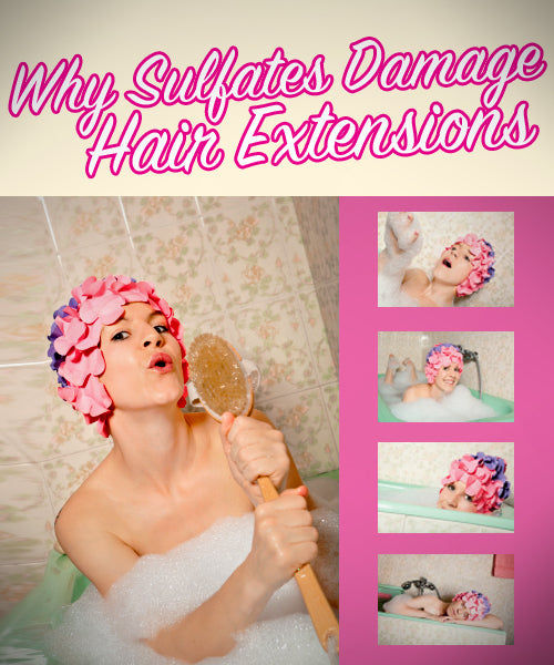 Why Sulfates and Hair Extensions Don't Mix