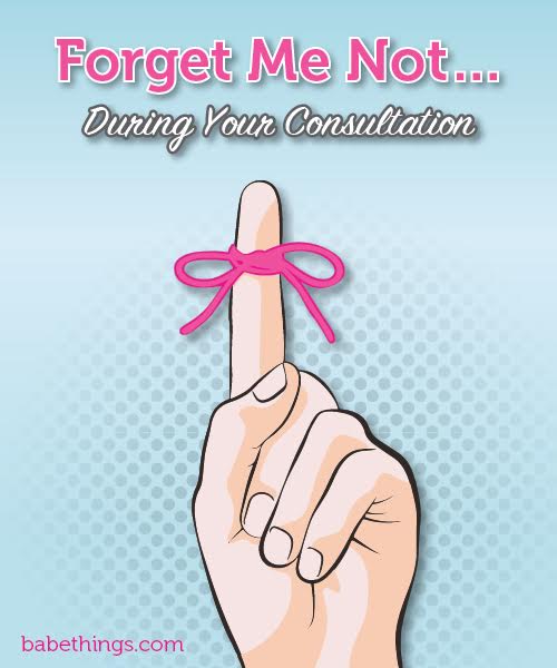 Forget Me Not… During Your Consultation